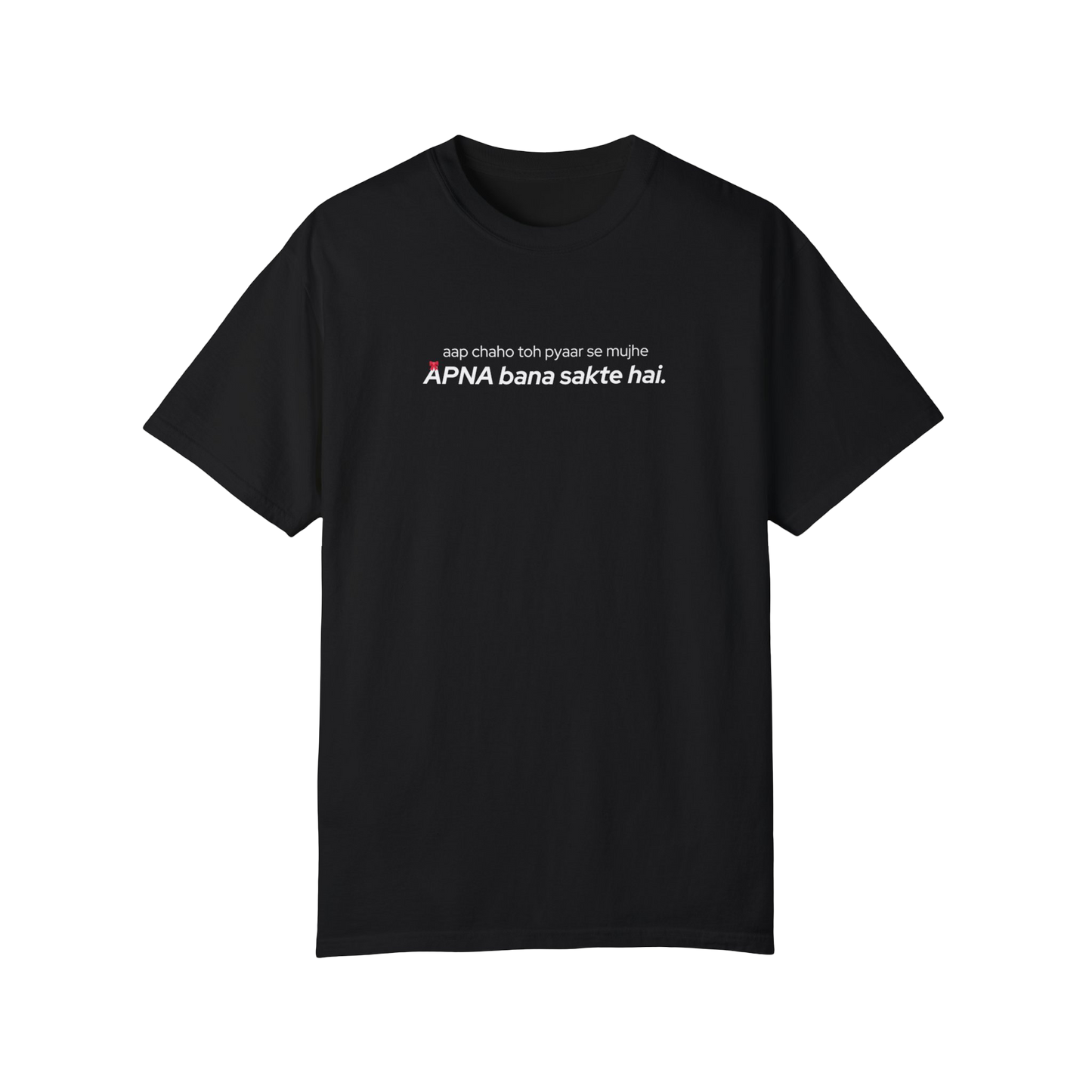 Aap chaho toh mujhe pyaar se mujhe APNA bana sakte hai