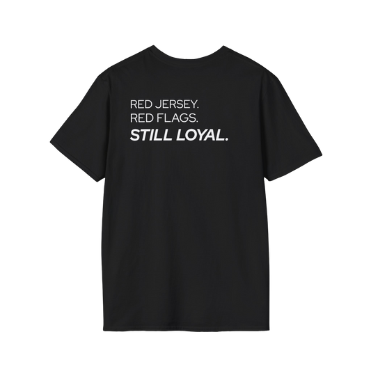 RED JERSEY. RED FLAGS. STILL LOYAL.