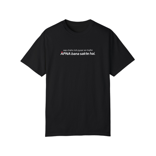 Aap chaho toh mujhe pyaar se mujhe APNA bana sakte hai